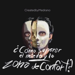 Capítulo 3 temporada 1: como superar el miedo y la zona de confort